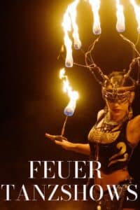 Feuer Tanzshows Feuer Tanzshows